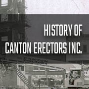 History of Canton Erectors Inc.